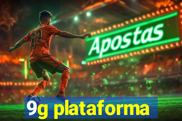 9g plataforma